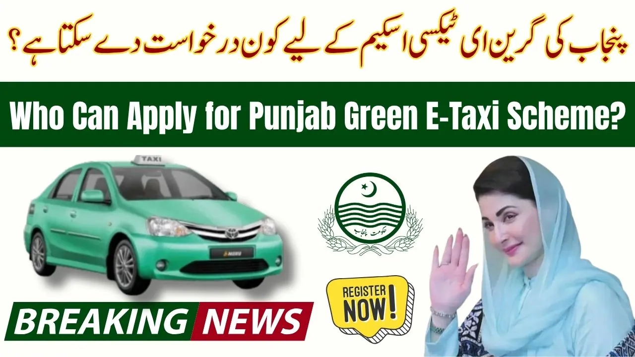 How to Apply in CM Punjab E-Taxi Scheme 2025 . who can apply for the green taxi scheme?