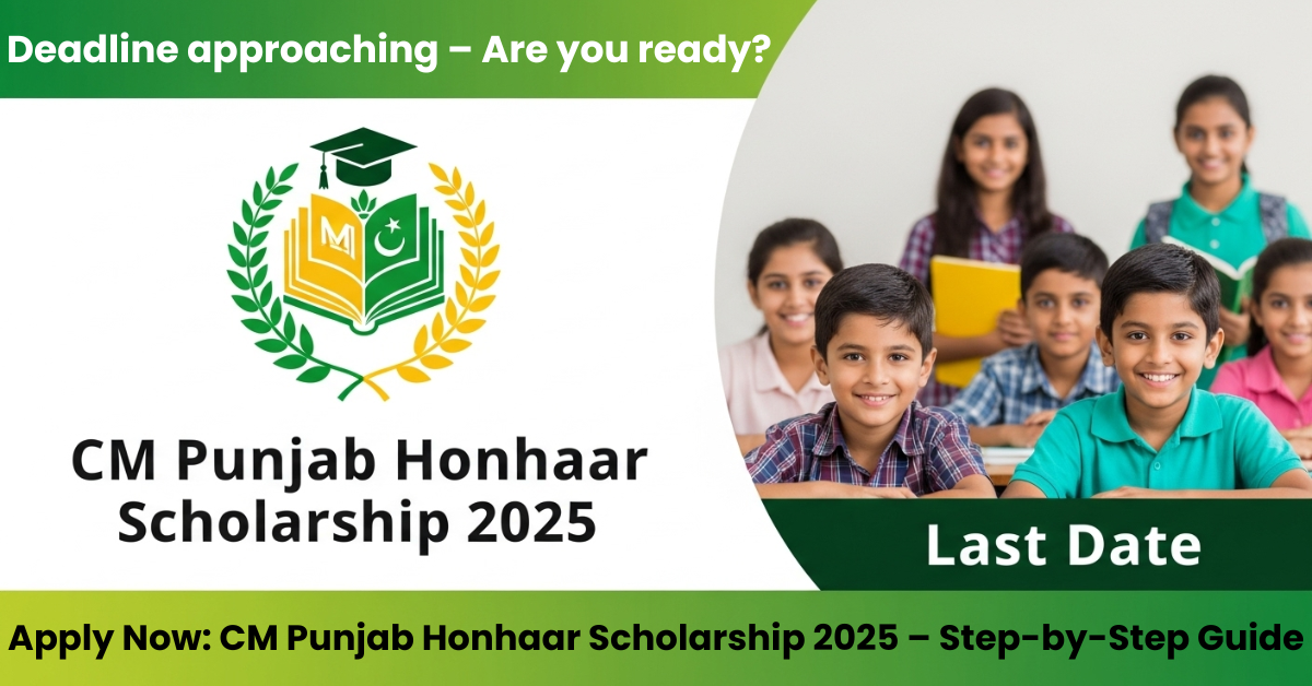 Honhaar Scholarship 2025 Last Date