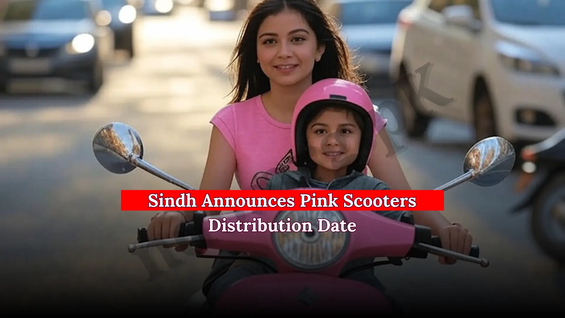 Breaking News: Sind Government Annouces Pink scoters Bike Distribution Date 1 Pink scoters Bike Distribution Date