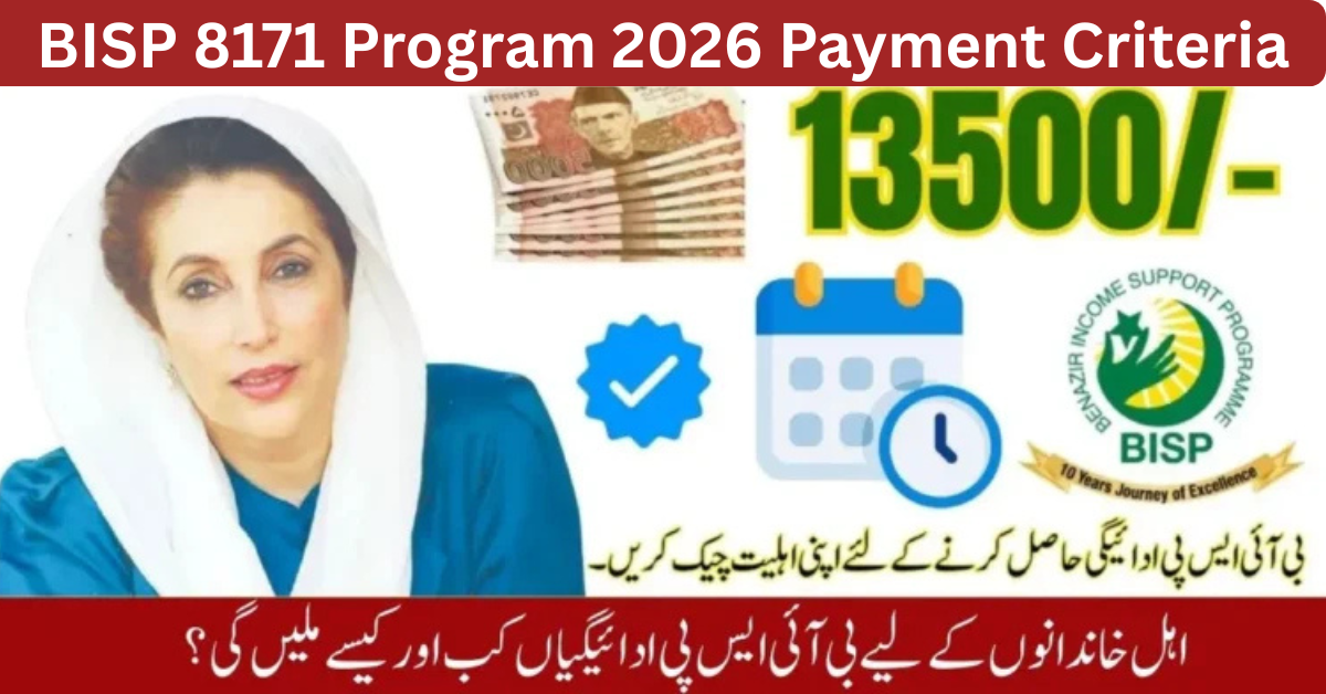 BISP 8171 Program 2026 Payment Criteria