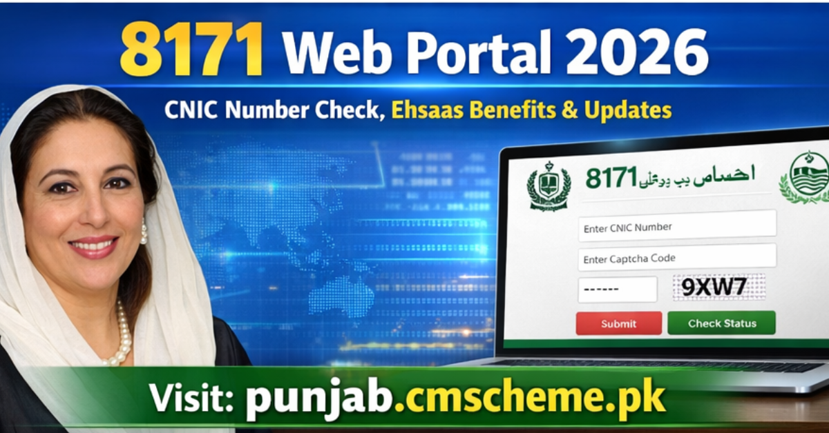 8171 Web Portal 2026 CNIC Number Check, Ehsaas Benefits & Updates 1 8171 Web Portal 2026